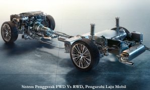 Sistem Penggerak FWD Vs RWD, Pengaruhi Laju Mobil